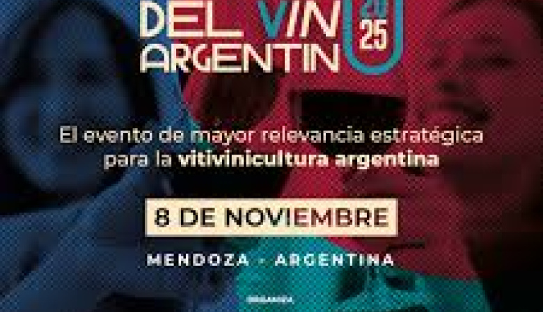 Mendoza será sede de la tercera edición de El Futuro del Vino Argentino con expertos internacionales.
